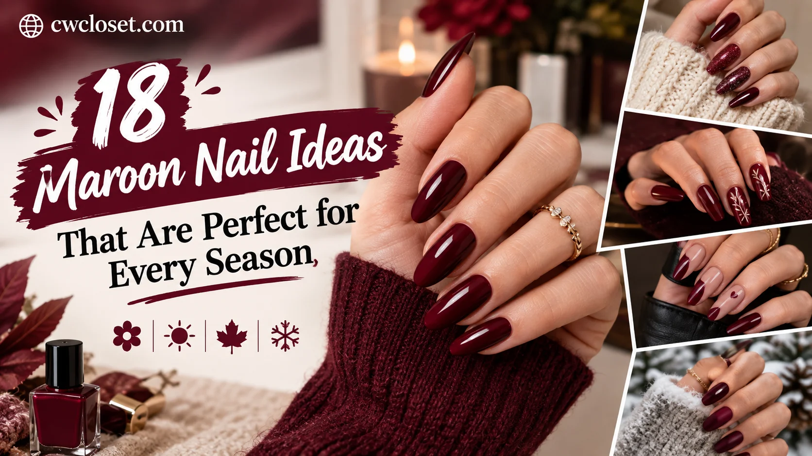 18 Maroon Nail Ideas That Are Perfect for Every Season